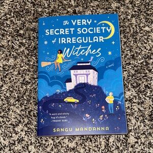 The Very Secret Society of Irregular Witches By Sangu Mandanna